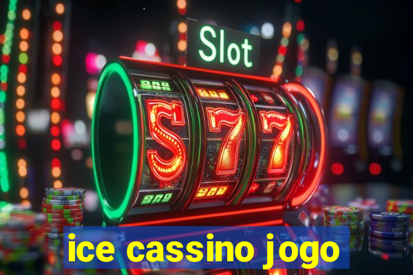 ice cassino jogo